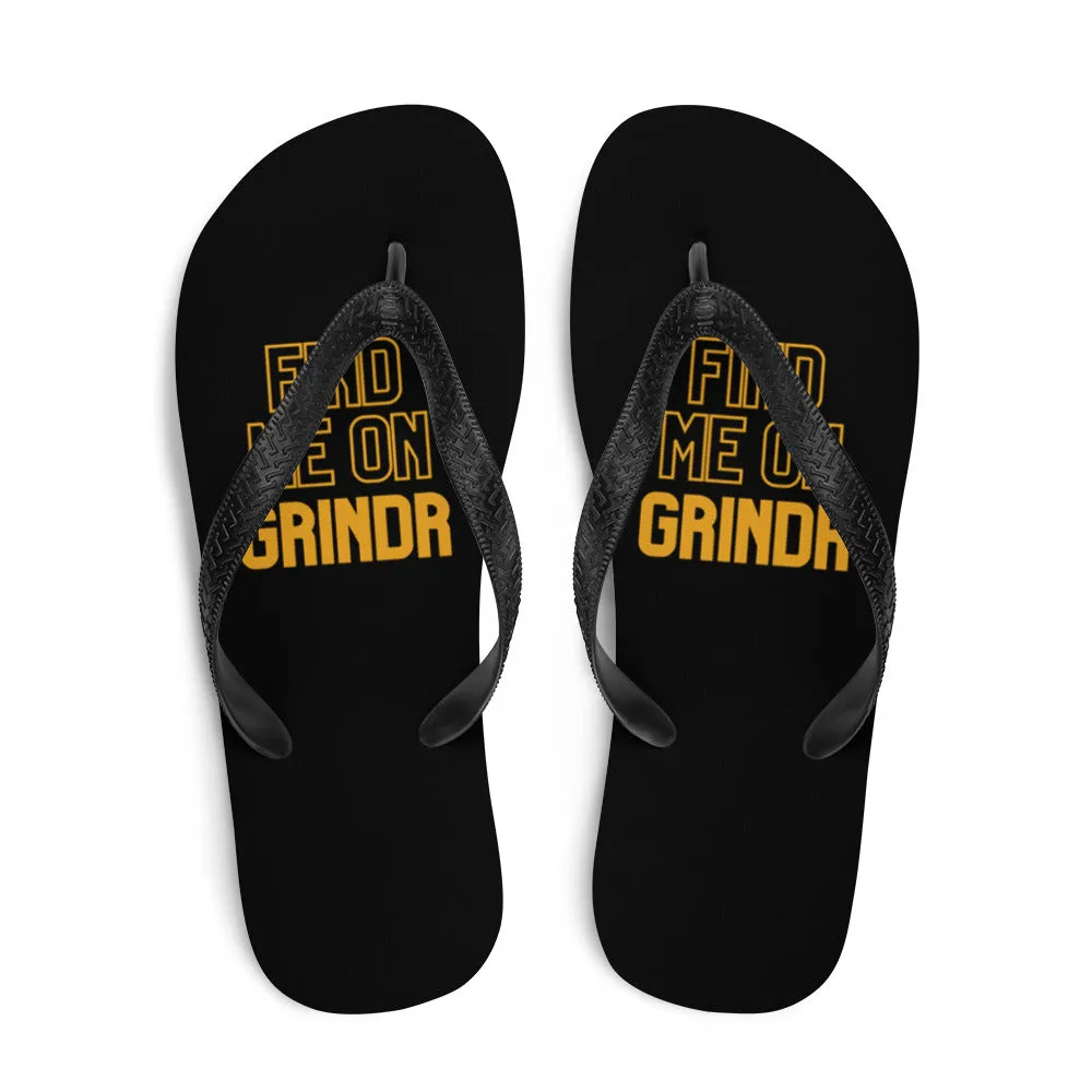 Find Me On Grindr Flip-Flops